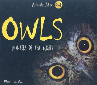 Owls : hunters of the night  cover image cdn