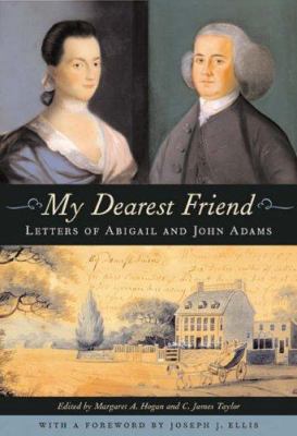 My dearest friend : letters of Abigail and John Adams  cover image cdn