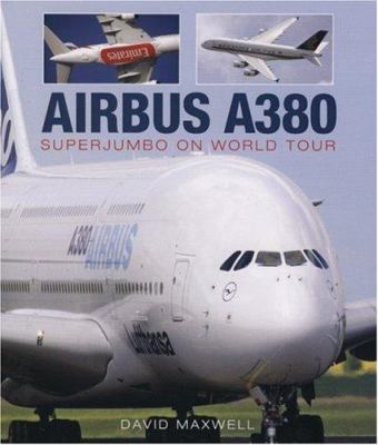 Airbus A380 : superjumbo on world tour  cover image cdn