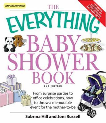 The everything baby shower book : throw a memorable event for the mother-to-be  cover image cdn