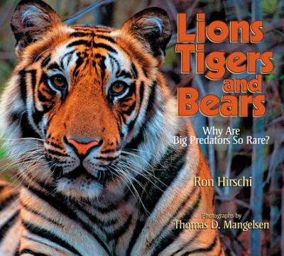 Lions, tigers, and bears : why are big predators so rare?  cover image cdn