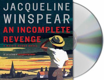 An incomplete revenge a Maisie Dobbs novel  cover image cdn