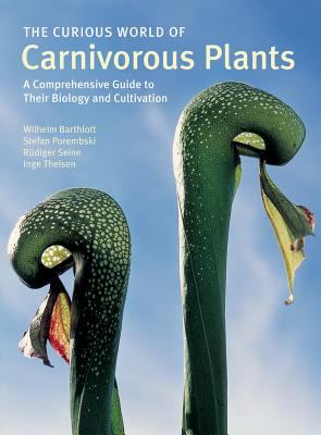 The curious world of carnivorous plants : a comprehensive guide to their biology and cultivation  cover image cdn