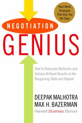 Negotiation genius : how to overcome obstacles and achieve brilliant results at the bargaining table and beyond  cover image cdn