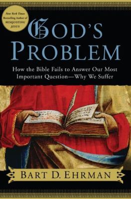 God's problem : how the Bible fails to answer our most important question--why we suffer  cover image cdn