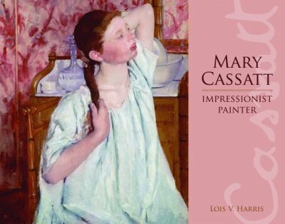 Mary Cassatt : impressionist painter  cover image cdn