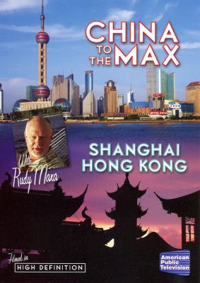 China to the max Hong Kong, Shanghai  cover image cdn