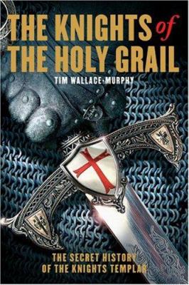 The knights of the Holy Grail : the secret history of the Knights Templar  cover image cdn