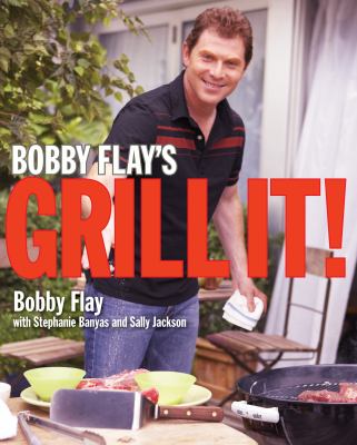 Bobby Flay's grill it!  cover image cdn