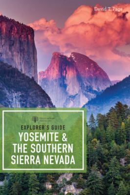 Explorer's guide. Yosemite & the southern Sierra Nevada cover image cdn