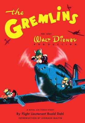 The gremlins : the lost Walt Disney production : a Royal Air Force story cover image