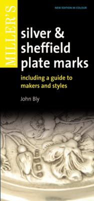 Miller's silver & Sheffield plate marks : including a guide to makers and styles  cover image cdn