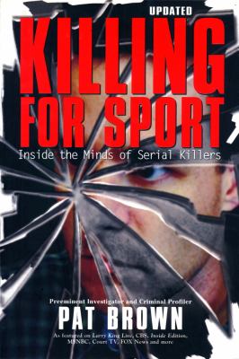 Killing for sport : inside the minds of serial killers  cover image cdn