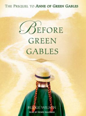 Before Green Gables the prequel to Anne of Green Gables  cover image cdn