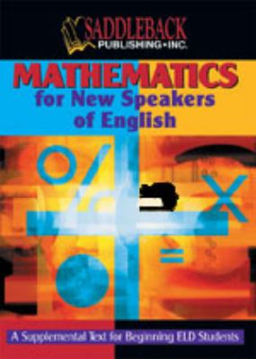 Mathematics for new speakers of English : a supplemental text for beginning ELD students cover image cdn