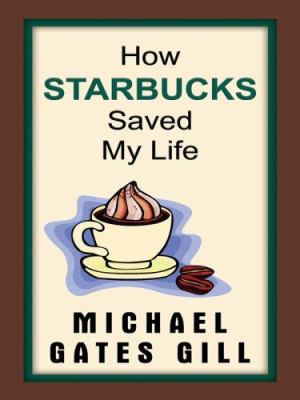 How Starbucks saved my life a son of privilege learns to live like everyone else  cover image cdn