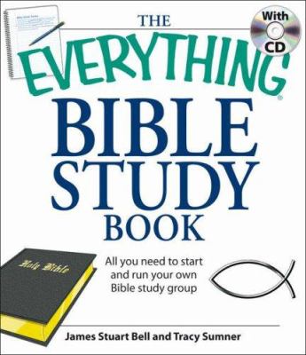 The everything Bible study book : all you need to understand the Bible--on your own or in a group  cover image cdn