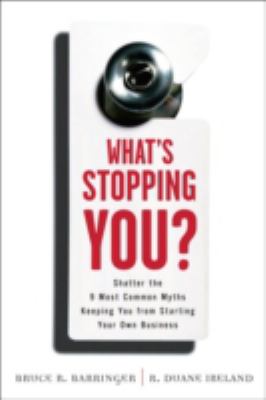 What's stopping you? : shatter the 9 most common myths keeping you from starting your own business  cover image cdn