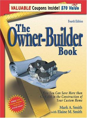 The owner-builder book : how you can save more than $100,000 in the construction of your custom home  cover image cdn