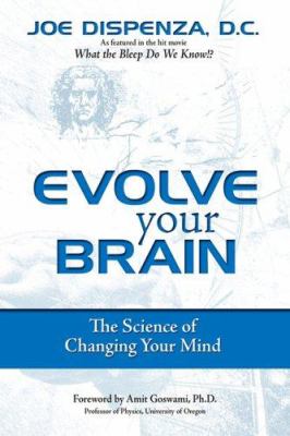 Evolve your brain : the science of changing your mind  cover image cdn