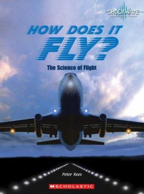 How does it fly? : the science of flight  cover image cdn