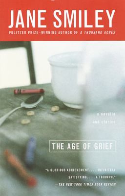 The age of grief : a novella and stories  cover image cdn