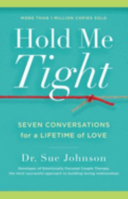 Hold me tight : seven conversations for a lifetime of love  cover image cdn