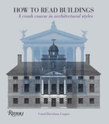 How to read buildings : a crash course in architectural styles cover image