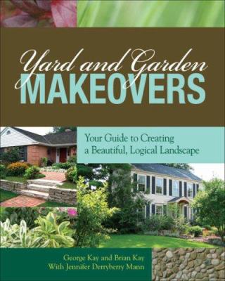 Yard and garden makeovers : your guide to creating a beautiful, logical landscape  cover image cdn