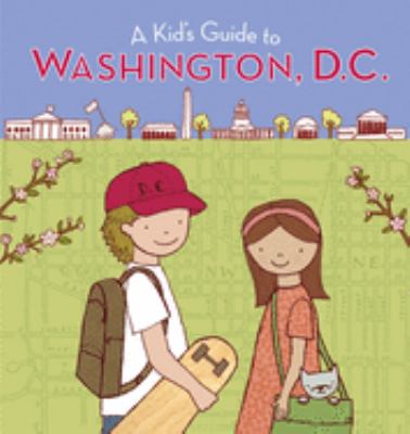 A kid's guide to Washington, D.C.  cover image cdn