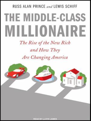 The middle-class millionaire the rise of the new rich and how they are changing America  cover image cdn