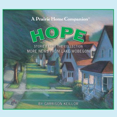 Hope stories from the collection More news from Lake Wobegon  cover image cdn