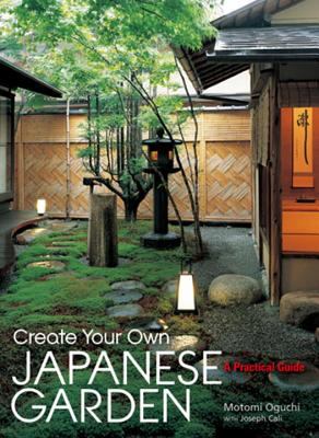 Create your own Japanese garden : a practical guide  cover image cdn