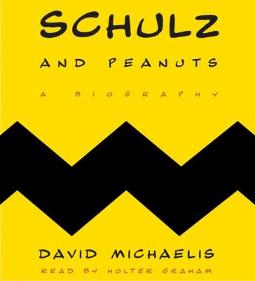 Schulz and Peanuts [a biography]  cover image cdn