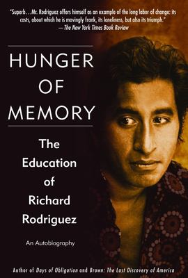 Hunger of memory : the education of Richard Rodriguez : an autobiography cover image cdn