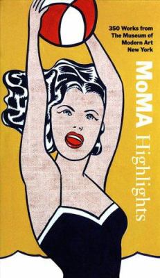 MoMA highlights : 350 works from the Museum of Modern Art, New York  cover image cdn