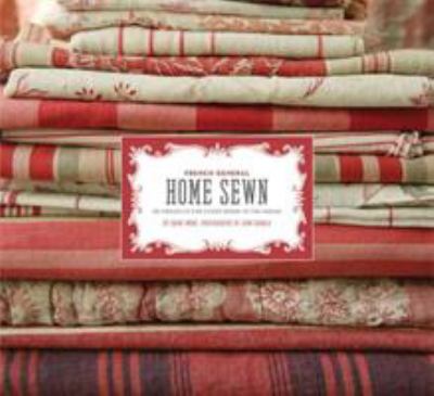 French general : home sewn 30 projects for every room in the house  cover image cdn