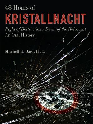 48 hours of Kristallnacht : night of destruction/dawn of the Holocaust : an oral history  cover image cdn