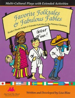 Favorite folktales and fabulous fables : reader's theatre scripts and extended activities for the primary classroom  cover image cdn