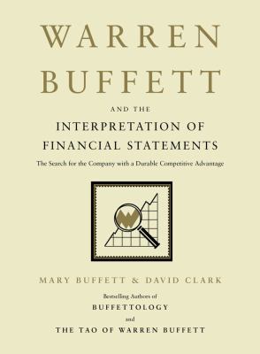 Warren Buffett and the interpretation of financial statements : the search for the company with a durable competitive advantage  cover image cdn