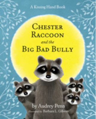 Chester Raccoon and the big bad bully  cover image cdn