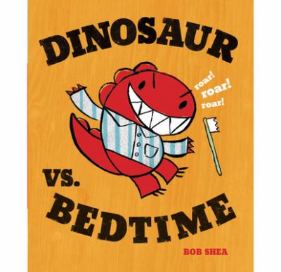 Dinosaur vs. bedtime  cover image cdn