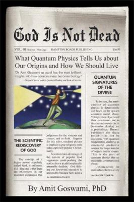 God is not dead : what quantum physics tells us about our origins and how we would live  cover image cdn