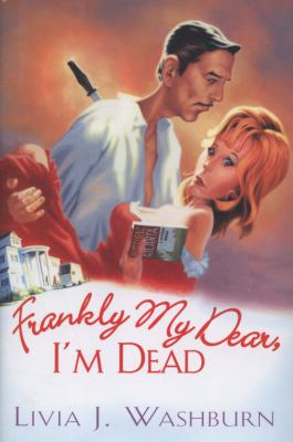 Frankly my dear, I'm dead cover image