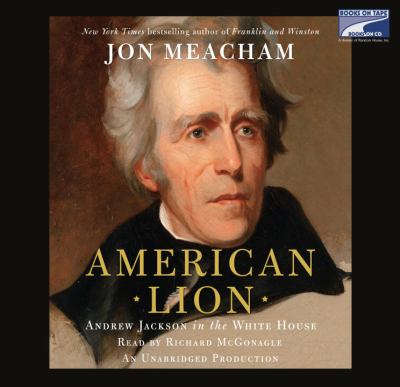 American lion [Andrew Jackson in the White House]  cover image cdn