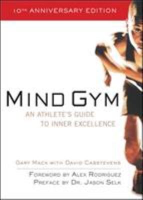 Mind gym : an athlete's guide to inner excellence  cover image cdn