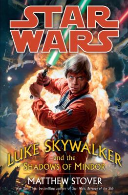 Star wars : Luke Skywalker and the shadows of Mindor  cover image cdn