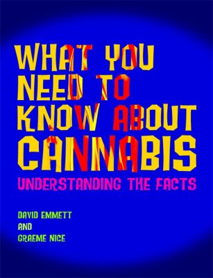 What you need to know about cannabis : understanding the facts  cover image cdn