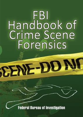 FBI handbook of crime scene forensics  cover image cdn