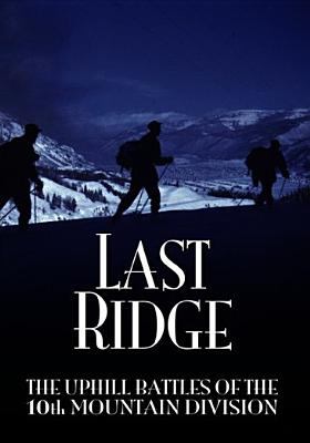 The last ridge the uphill battles of the 10th Mountain Division  cover image cdn